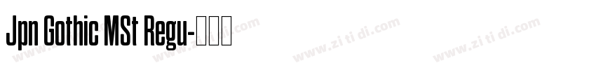 Jpn Gothic MSt Regu字体转换